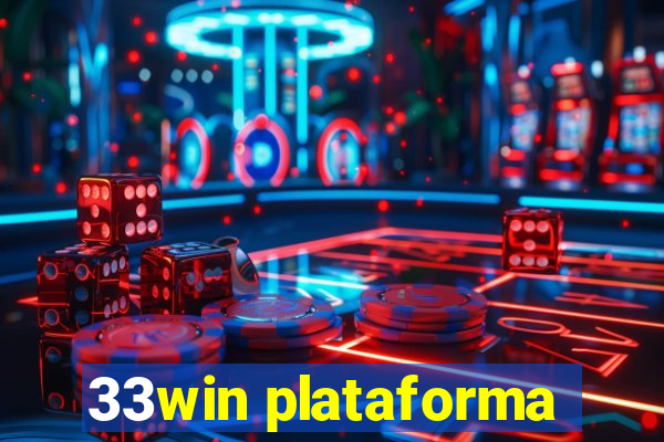 33win plataforma